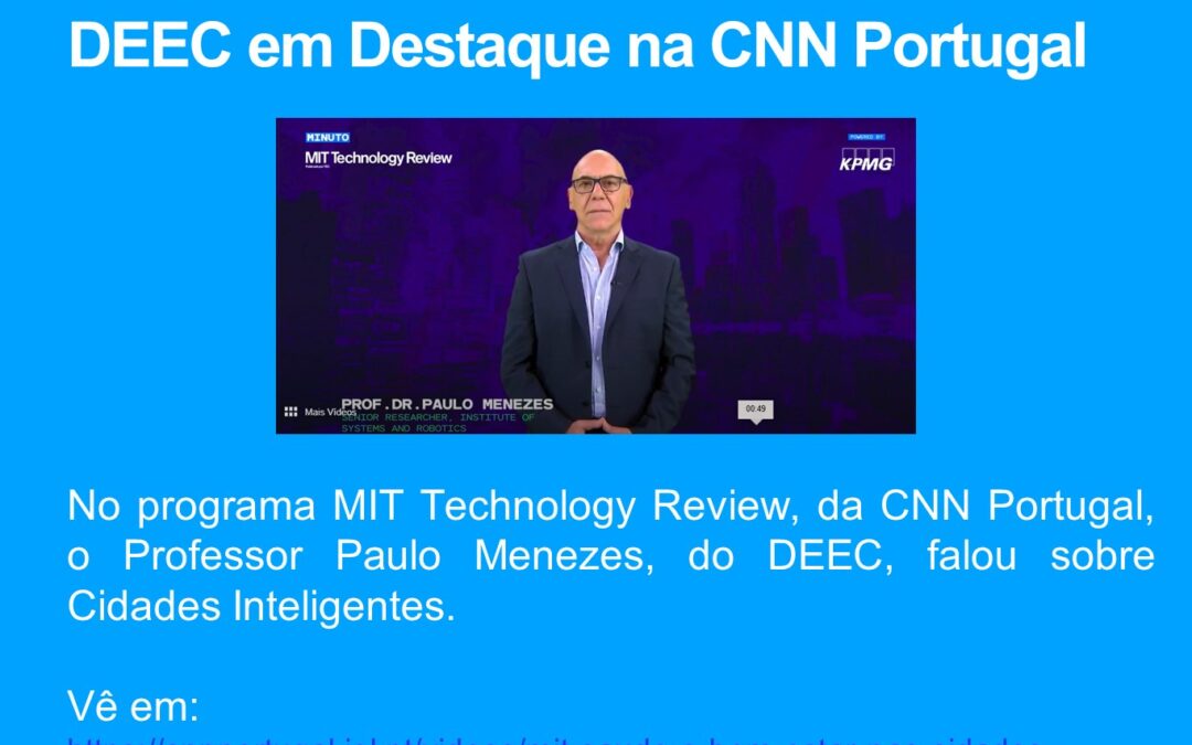 DEEC em Destaque na CNN Portugal