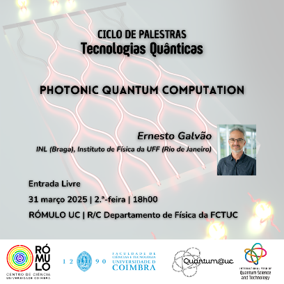 Ciclo de Palestras-Tecnologias Quânticas, 31 de Março, 2025