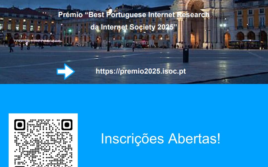 Prémio “Best Portuguese Internet Research da Internet Society 2025”.