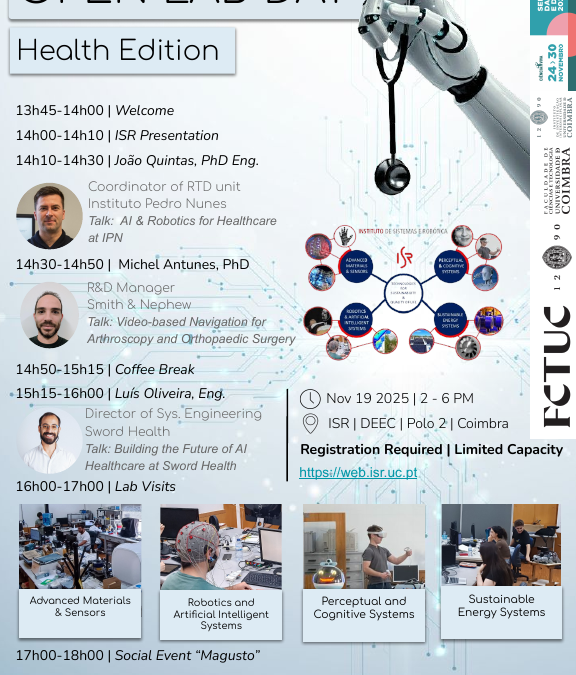 ISR – Instituto de Sistemas e Robótica – Dia Aberto – ISR | DEEC | Polo 2, Coimbra 14H– 18H