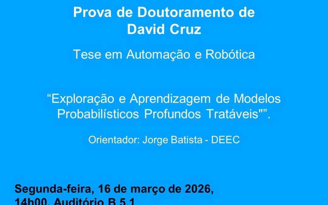 Prova de Doutoramento de David Alexandre Areia Cruz.